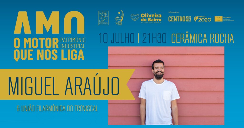 Miguel Araújo com Banda Filarmónica do Troviscal / Cerâmica Rocha | AMO - o motor que nos liga |